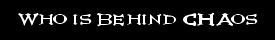Who Is Behind CHAOS